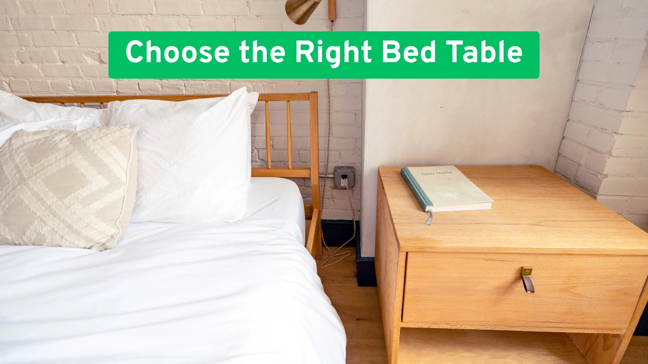 Choose the Right Bed Table