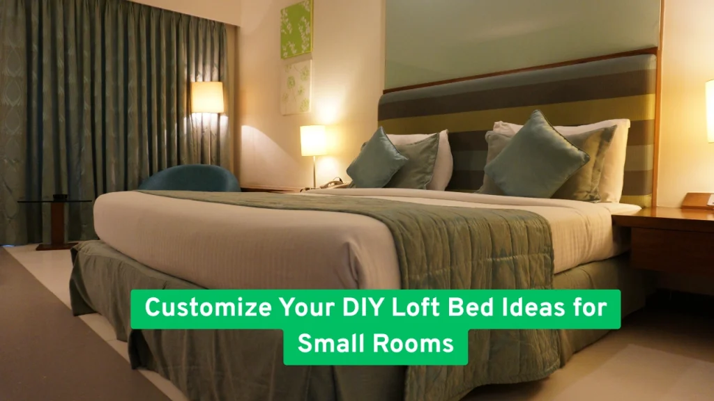 Customize Your DIY Loft Bed Ideas for Small Rooms