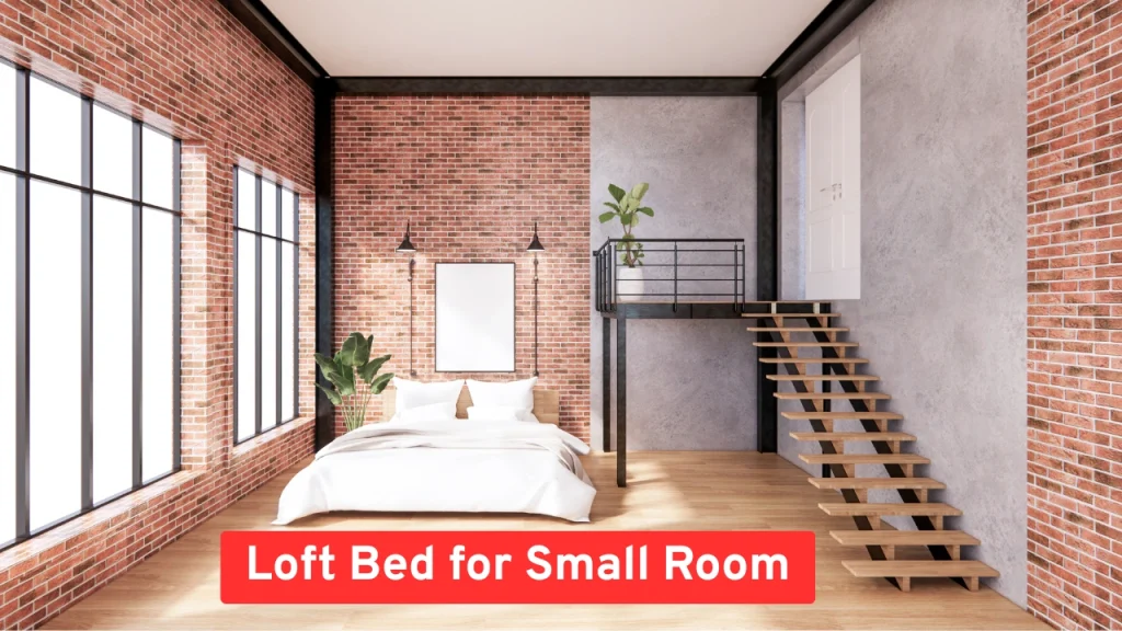 Loft Bed for Small Room